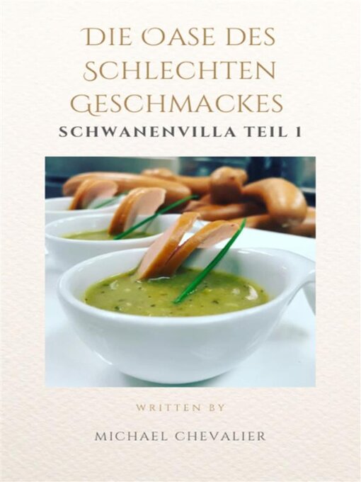 Title details for Die Oase des schlechten Geschmackes--erster Teil by Michael Chevalier - Available